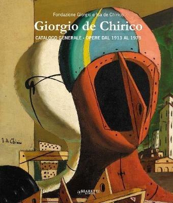 Giorgio De Chirico. Catalogo generale. Opere dal 1913 al 1975. Ediz. italiana e inglese. Vol. 4 - Paolo Picozza,Lorenzo Canova,Giorgio De Chirico - copertina