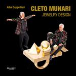 Cleto Munari. Jewelry Design. Ediz. italiana e inglese