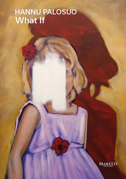 What if. Ediz. italiana e inglese - Hannu Palosuo - copertina