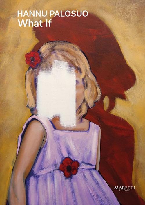 What if. Ediz. italiana e inglese - Hannu Palosuo - copertina