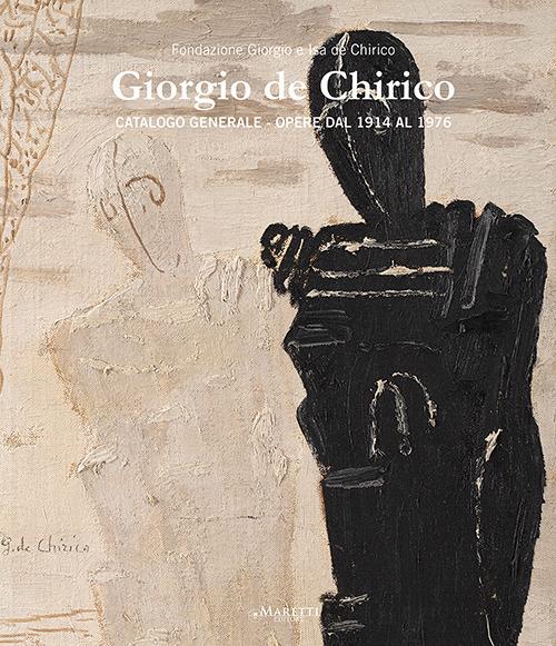 Giorgio de Chirico. Catalogo generale. Opere dal 1914 al 1976. Ediz. italiana e inglese. Vol. 5 - copertina