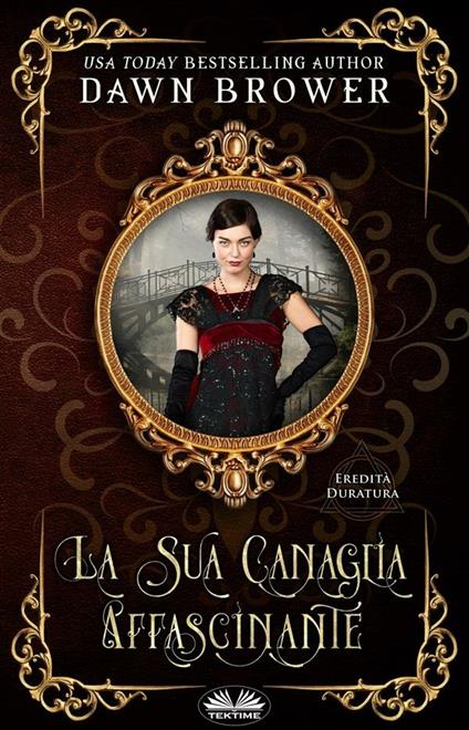La sua canaglia affascinante - Dawn Brower,Daniele Giuffrè - ebook