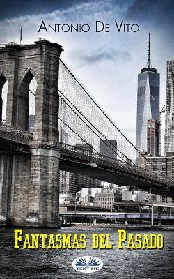 Fantasmas del pasado - Antonio De Vito - copertina