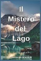 Libro Il mistero del lago Juan Moisés De La Serna