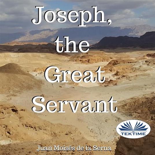 Joseph, The Great Servant