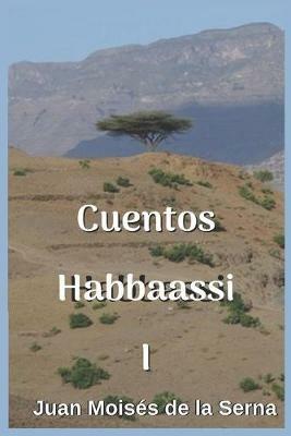Cuentos Habbaassi. Vol. 1 - Juan Moisés De La Serna - copertina