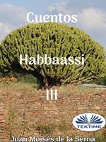 Cuentos Habbaassi. Vol. 3