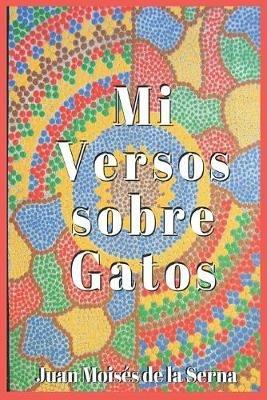 Mis versos sobre gatos - Juan Moisés De La Serna - copertina