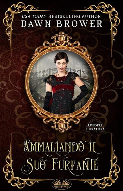 Ammaliando il suo furfante - Dawn Brower,Aurora Torchia - ebook