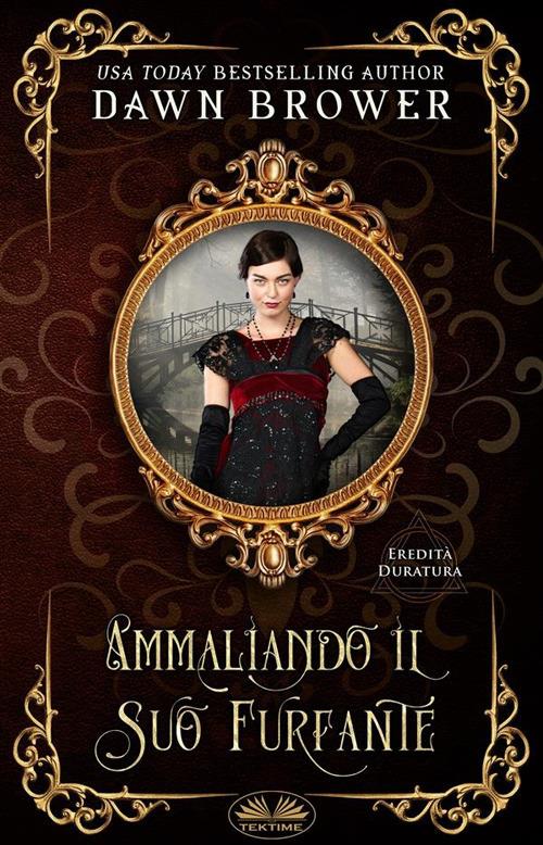 Ammaliando il suo furfante - Dawn Brower,Aurora Torchia - ebook