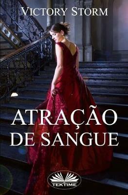 Atração de sangue. Trilogia de sangue. Vol. 1 - Victory Storm - copertina