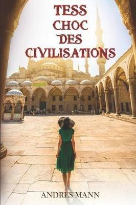 Tess. Choc des civilisations - Andres Mann - copertina