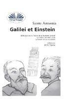 Galilei et Einstein. Réflexions sur la théorie de la relativité general. La chute libre des corps