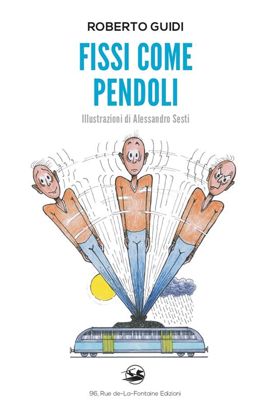 Fissi come pendoli - Roberto Guidi - copertina