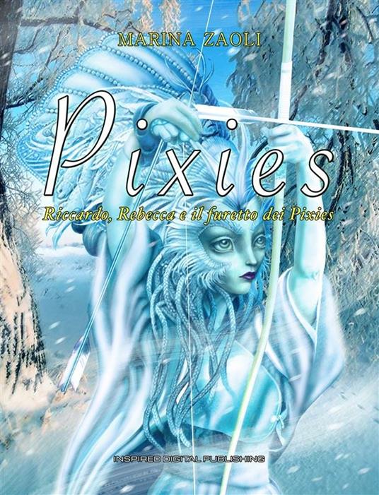 Pixies - Marina Zaoli - ebook
