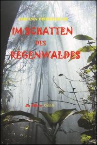 Im Schatten des Regenwaldes - Johann Oberrauch - copertina