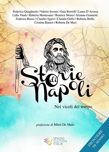 Storie di Napoli. Nei vicoli del tempo - copertina