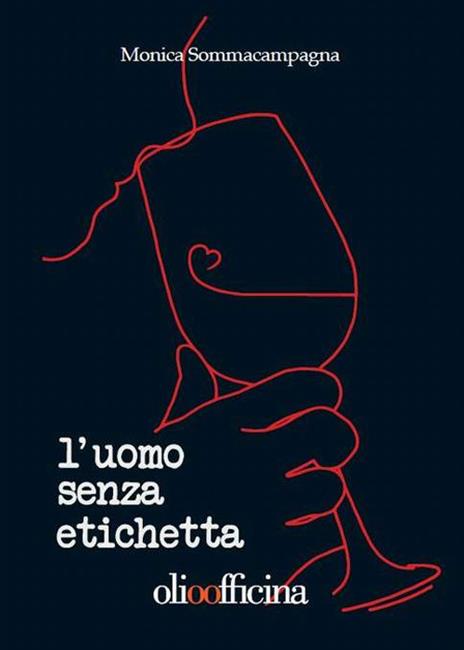 L'uomo senza etichetta - Monica Sommacampagna - copertina