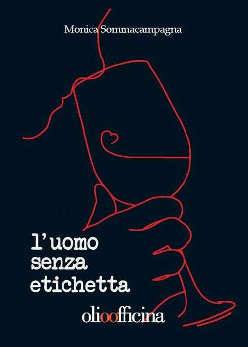 L' uomo senza etichetta - Monica Sommacampagna - 2