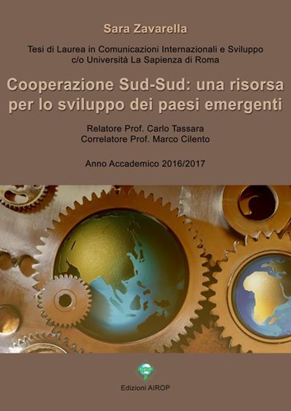 Cooperazione sud-sud. Una risorsa per lo sviluppo dei paesi emergenti - Sara Zavarella - copertina