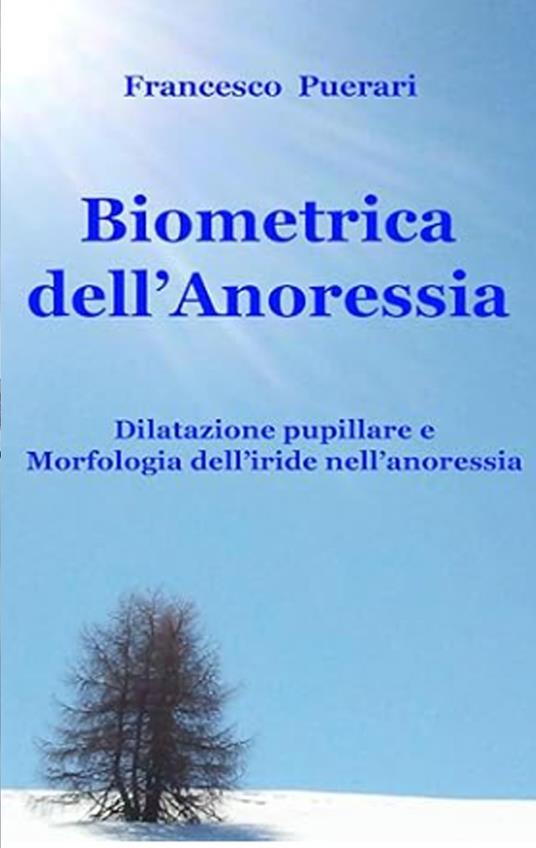 Biometrica della anoressia. Ediz. illustrata - Francesco Puerari - copertina