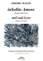 InSolito amore. Poesie 2008-2014. Ediz. multilingue