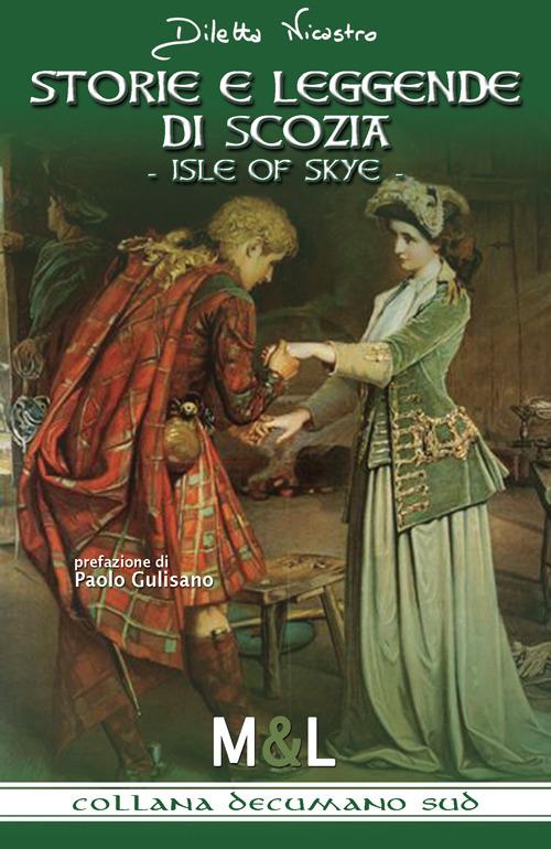 Storie e leggende di Scozia. Isle of Skye - Diletta Nicastro - copertina