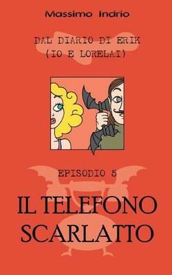Il telefono scarlatto - Massimo Indrio - copertina