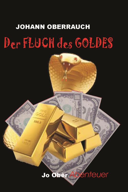 Der Fluch des Goldes - Johann Oberrauch - copertina