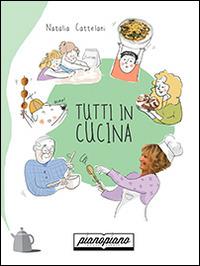 Tutti in cucina - Natalia Cattelani - copertina