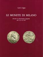 Le monete di Milano durante la dominazione spagnola dal 1535 al 1706