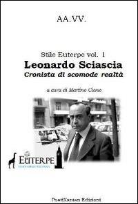 Leonardo Sciascia: cronista di scomode realtà - copertina