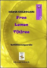 Free lemon t(h)ree - Silvia Calzolari - copertina