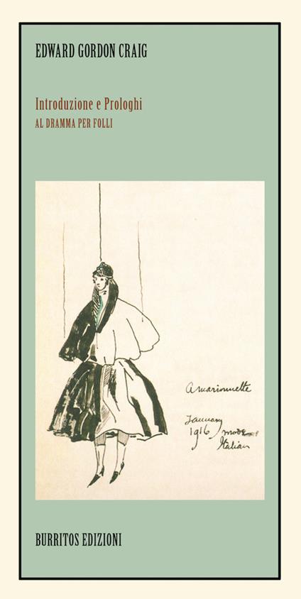 Introduzione e prologhi al Dramma per Folli. Nuova ediz. - Edward Gordon Craig - copertina