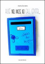 Alice nel paese dei call center