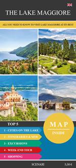 The Lake Maggiore. All you need to know to visit the Lake Maggiore at its best