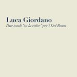 Luca Giordano. Due tondi «su la calce» per i Del Rosso. Ediz. italiana e inglese