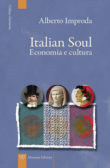Italian soul. Economia e cultura - Alberto Improda - copertina