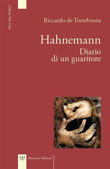 Hahnemann diario di un guaritore - Riccardo De Torrebruna - copertina