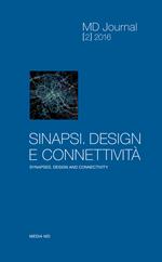 MD Journal (2016). Vol. 2: Sinapsi. Design e connettività-Synapses. Design and connecrivity.