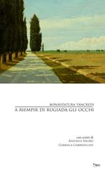 A riempir di rugiada gli occhi
