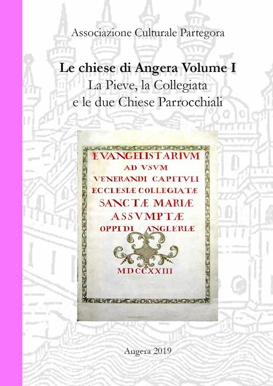Chiese di Angera. Vol. 1: Pieve, la Collegiata e le due chiese parrocchiali, La. - copertina