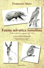 Fauna selvatica Lomellina. Nelle tradizioni popolari del '900