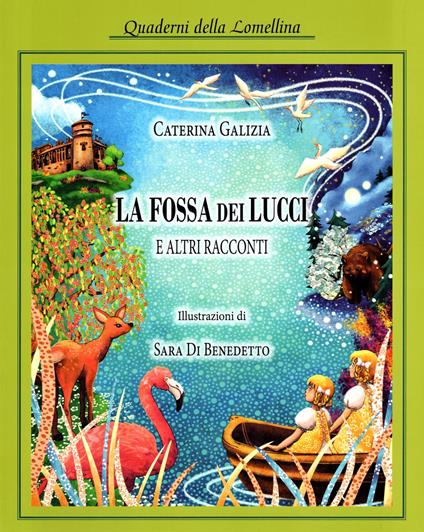 La fossa dei lucci. E altri racconti - Caterina Galizia - copertina