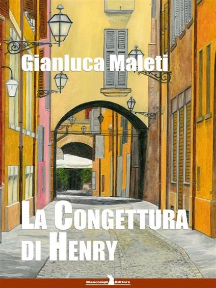 La congettura di Henry - Gianluca Maleti - ebook