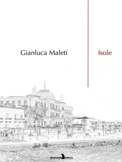 Isole - Gianluca Maleti - ebook