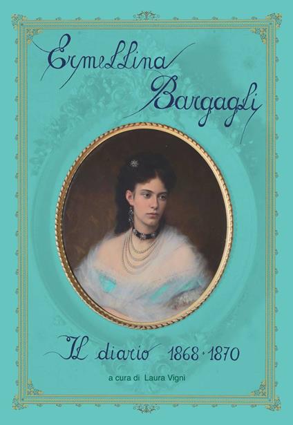 Ermellina Bargagli. Il diario 1868-1870 - copertina
