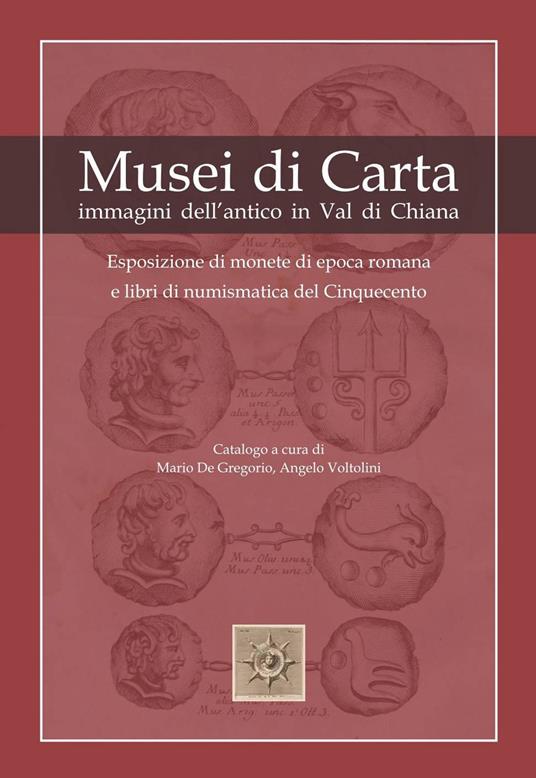 Musei di carta. Immagini dell'antico in Val di Chiana - copertina