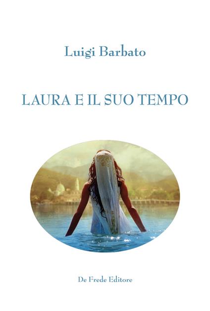 Laura e il suo tempo - Luigi Barbato - copertina