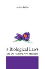 The 5 biological laws and Dr. Hamer's new medicine